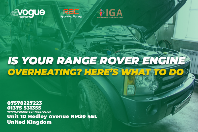 Is Your Range Rover Engine Overheating? Here's What to Do